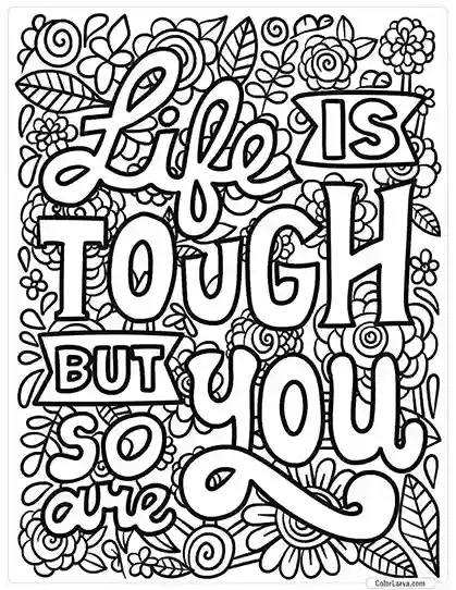 Quotes Coloring Pages - Life is tough